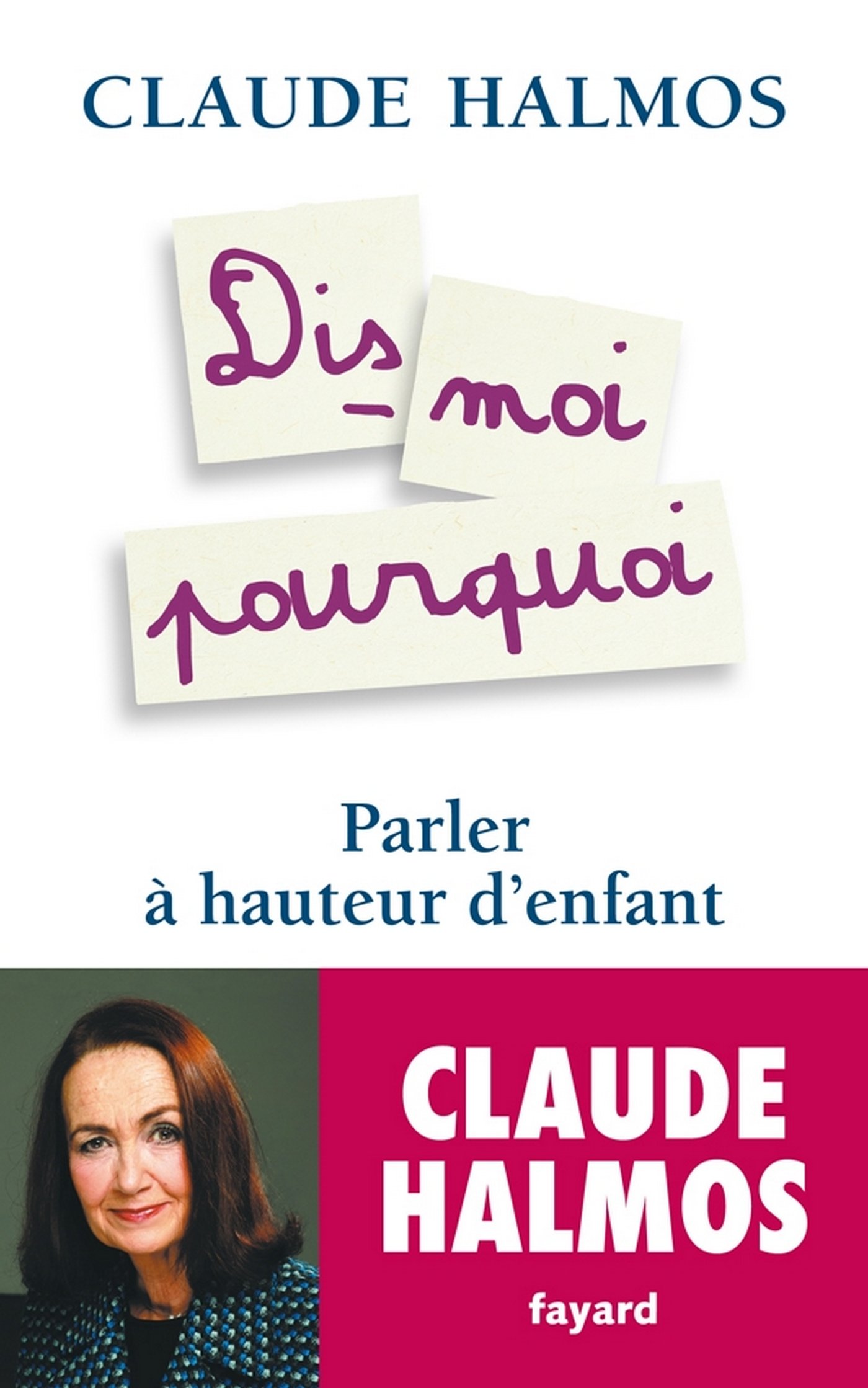 Dis-moi pourquoi: Parler à hauteur d'enfant (Documents) (French Edition)