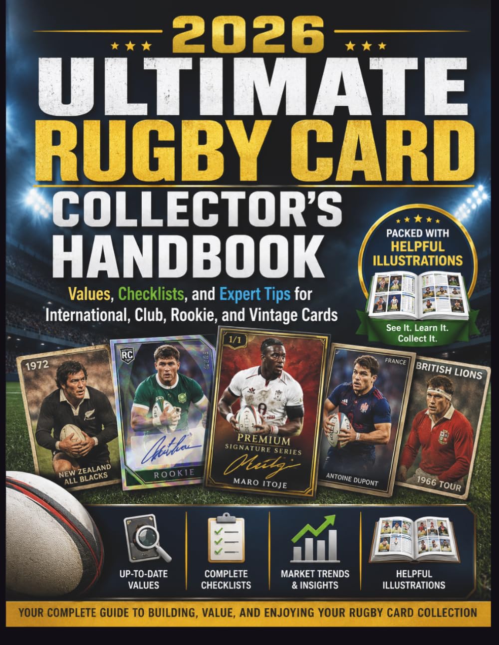 2026 ULTIMATE RUGBY CARD COLLECTOR'S HANDBOOK: Values, Checklists, and Expert Tips for International, Club, Rookie, and Vintage Cards