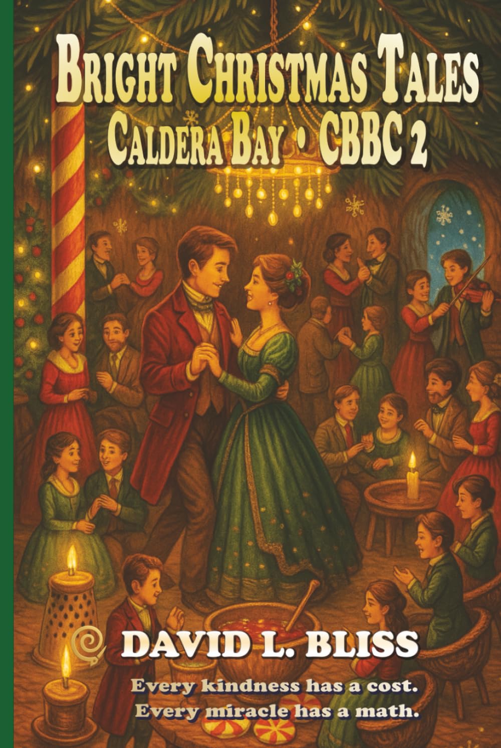 Bright Christmas: Caldera Bay Files - CBBC - 2 (Tales from Caldera Bay)