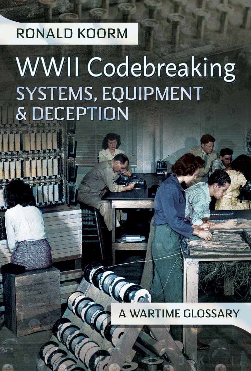 WW2 Codebreaking Systems, Equipment and Decepti. Koorm, Koorm,**
