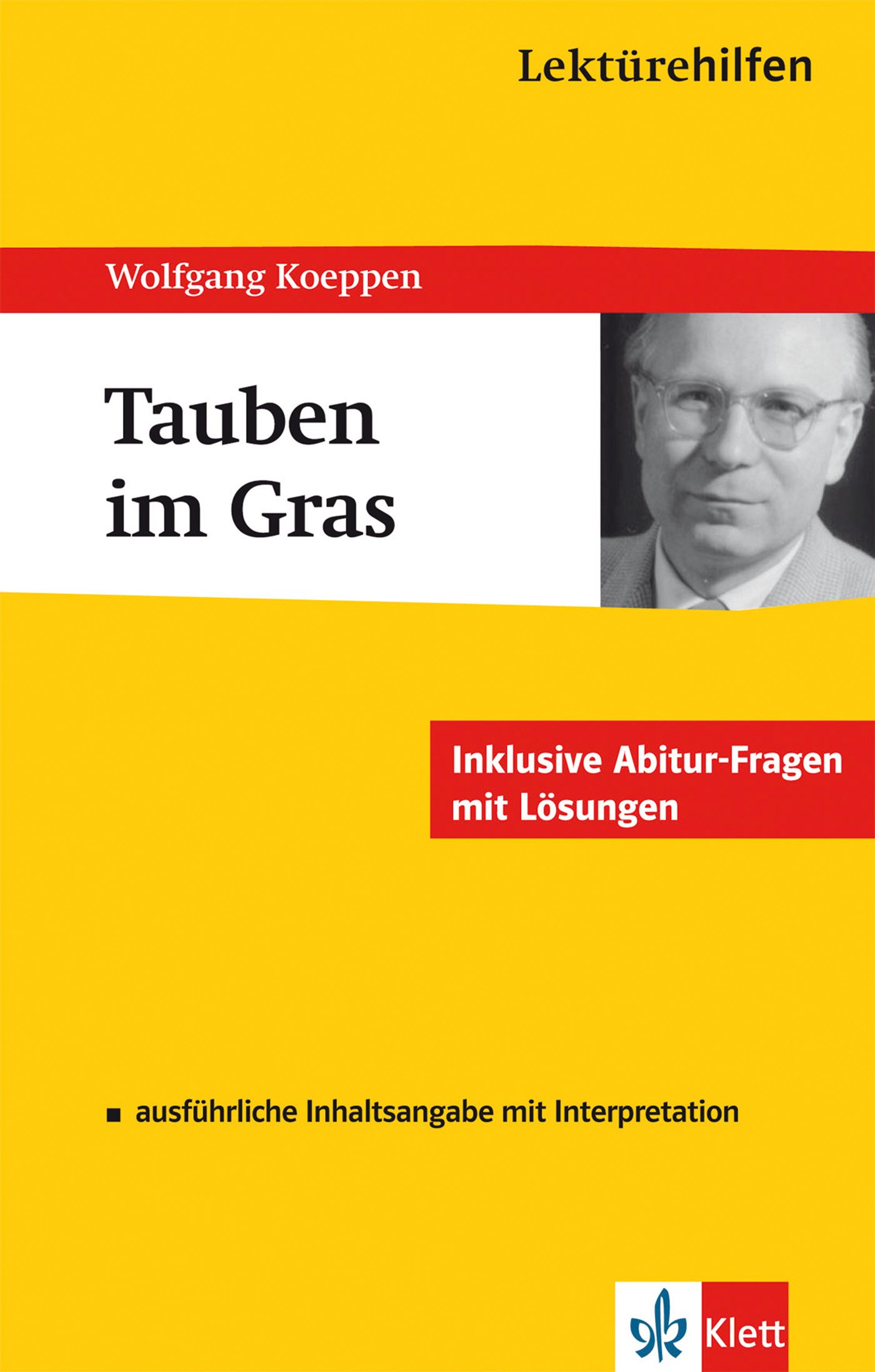 Lektürehilfen Wolfgang Koeppen "Tauben im Gras"