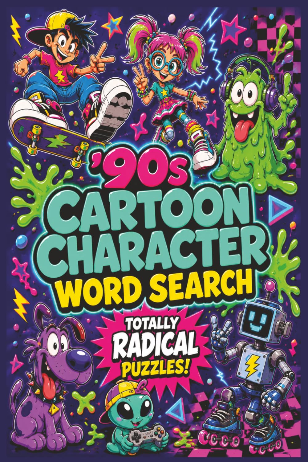 90s Characters Crossword Search Book: Retro 90s Cartoon Character Word Search Puzzles for Adults Teens and Kids ... 6x9 inches, 110 pages, 50+ puzzles