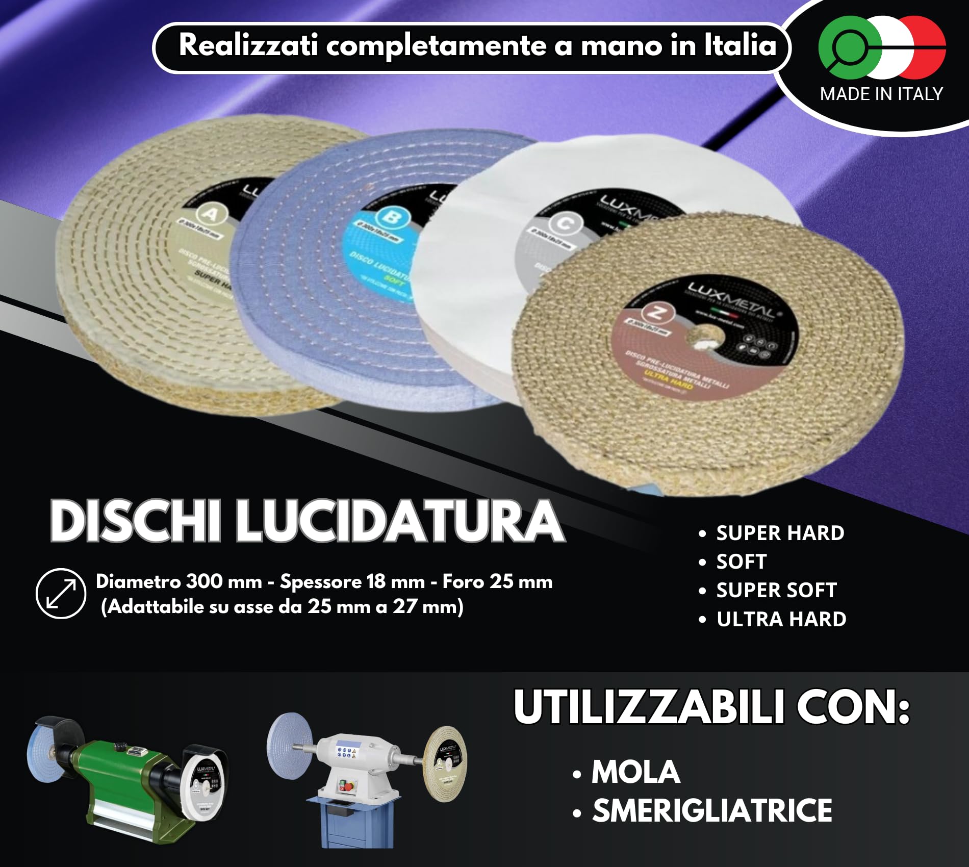 Lux Metal - Kit 4 Disco Lucidante 300 mm e 4 Pasta Abrasiva Lucidante 700 gr - Per Alluminio, Ferro, Acciaio Inox, Bronzo, Marmo - Ruota Lucidatura Metalli Mola Smerigliatrice Feltro