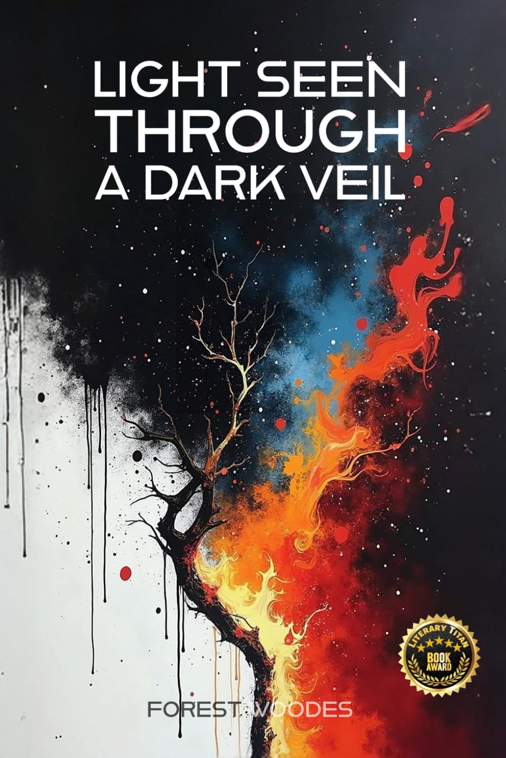 Light Seen Through a Dark Veil: An Emergent Universe: Book Five of Five: 5