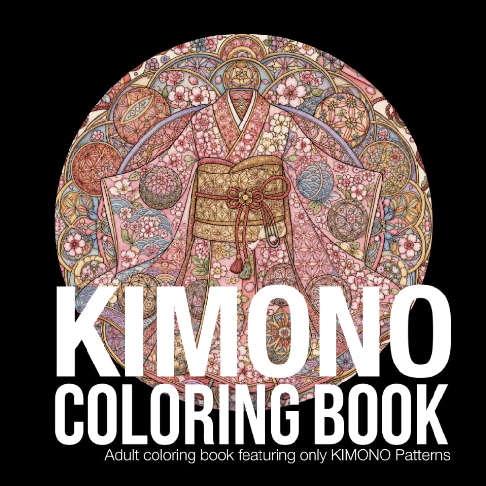 Kimono coloring book: Mandala Coloring Book for Adults: Kimono Japanese patterns Edition
