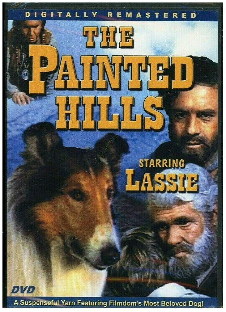 The Painted Hills - Starring Lassie Starring [DVD]