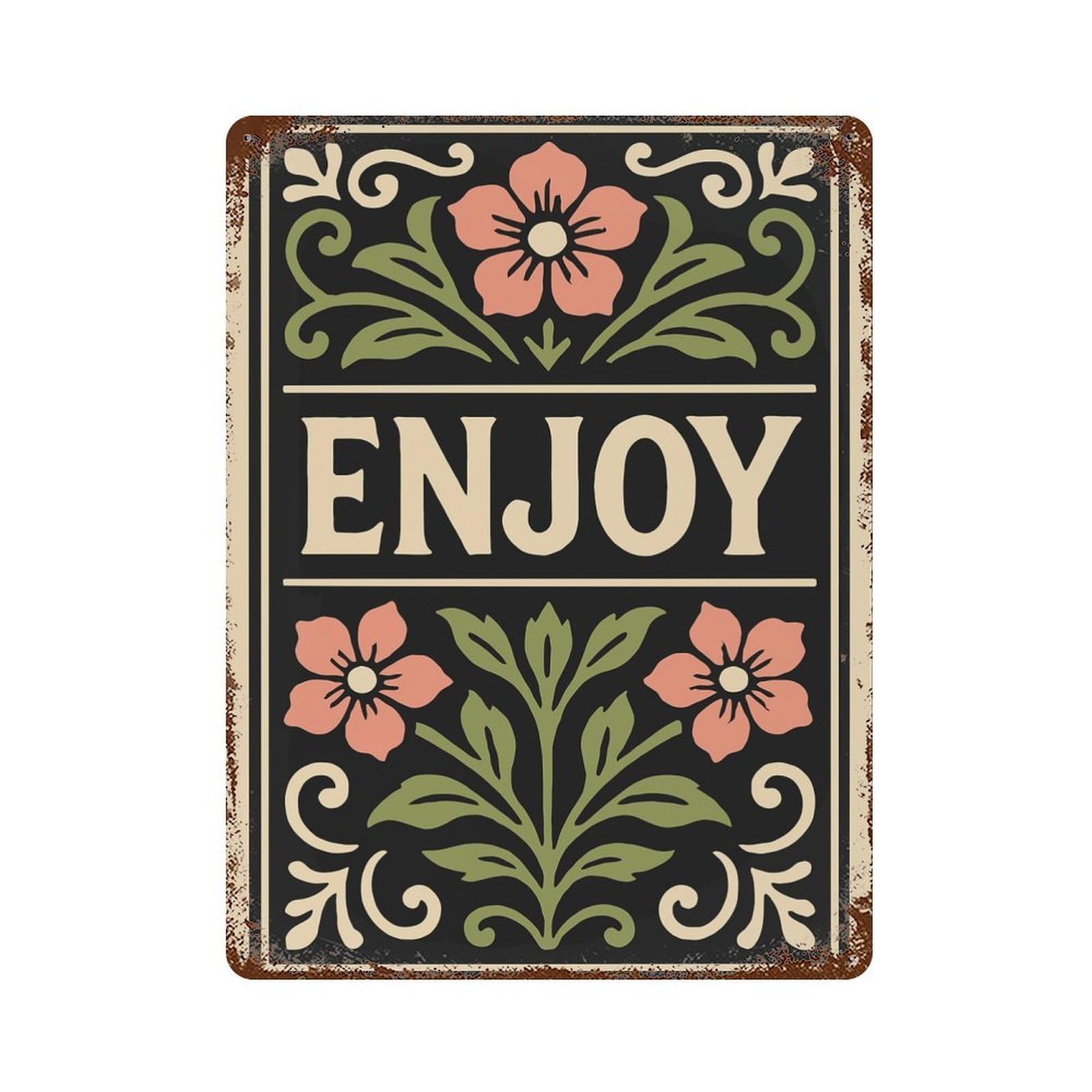 Vintage Rust Metal Sign Enjoy Floral Art Nouveau Illustration 15.7"x11.8", Old School Wall Decor for Garage, Bar And Workshop Decor