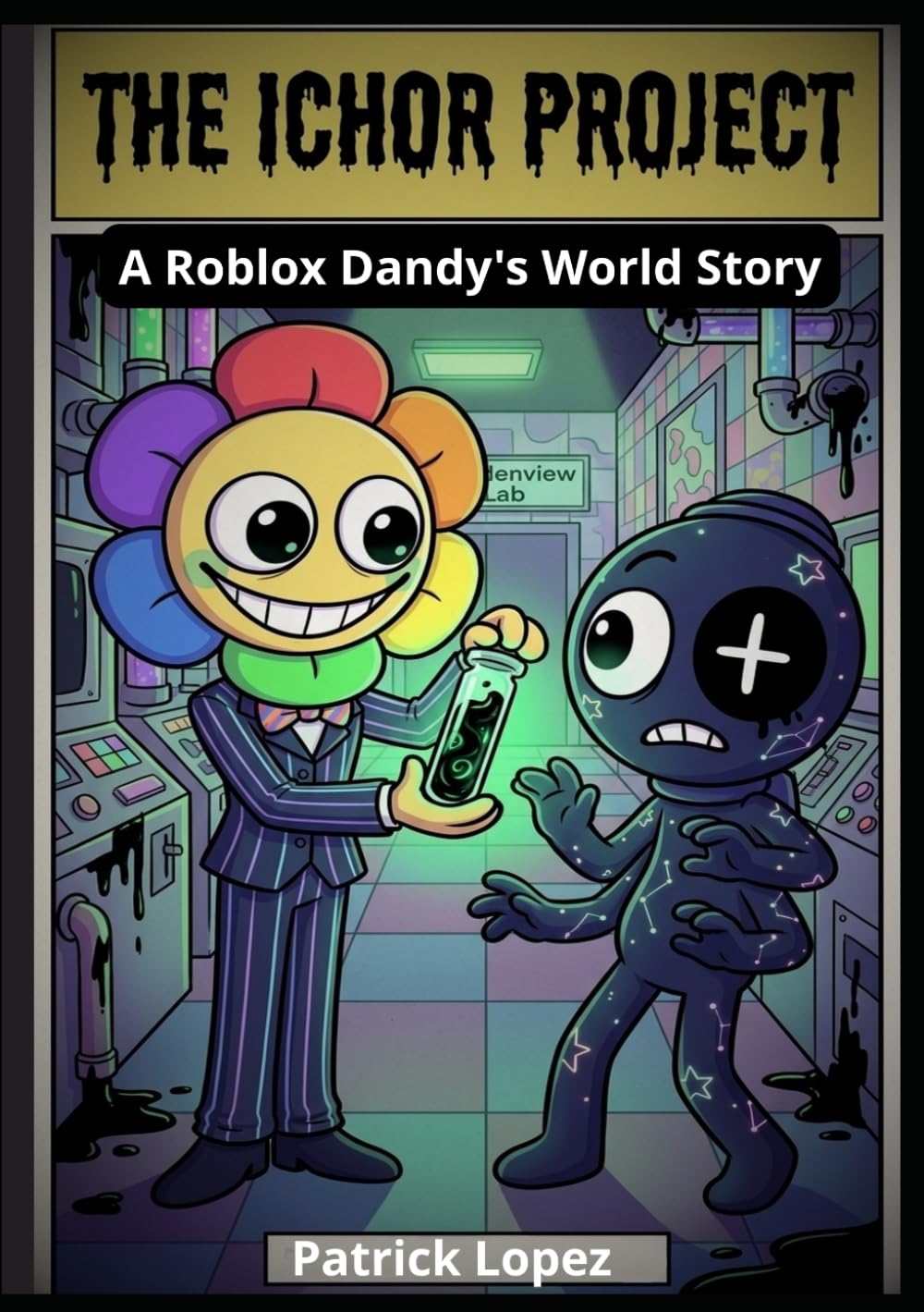 The Ichor Project : A Roblox Across Dandy’s Colorful World