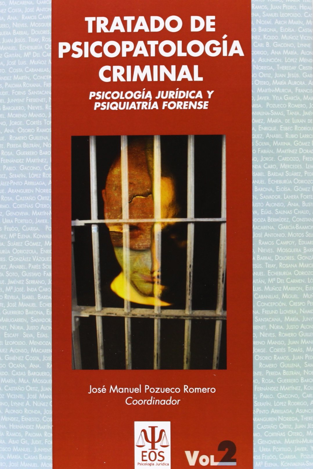 Tratado de Psicopatología Criminal: Psicología Jurídica y Psiquiatría Forense (Obra Completa): Psicología Jurídica y Psiquiatría Forense: 17