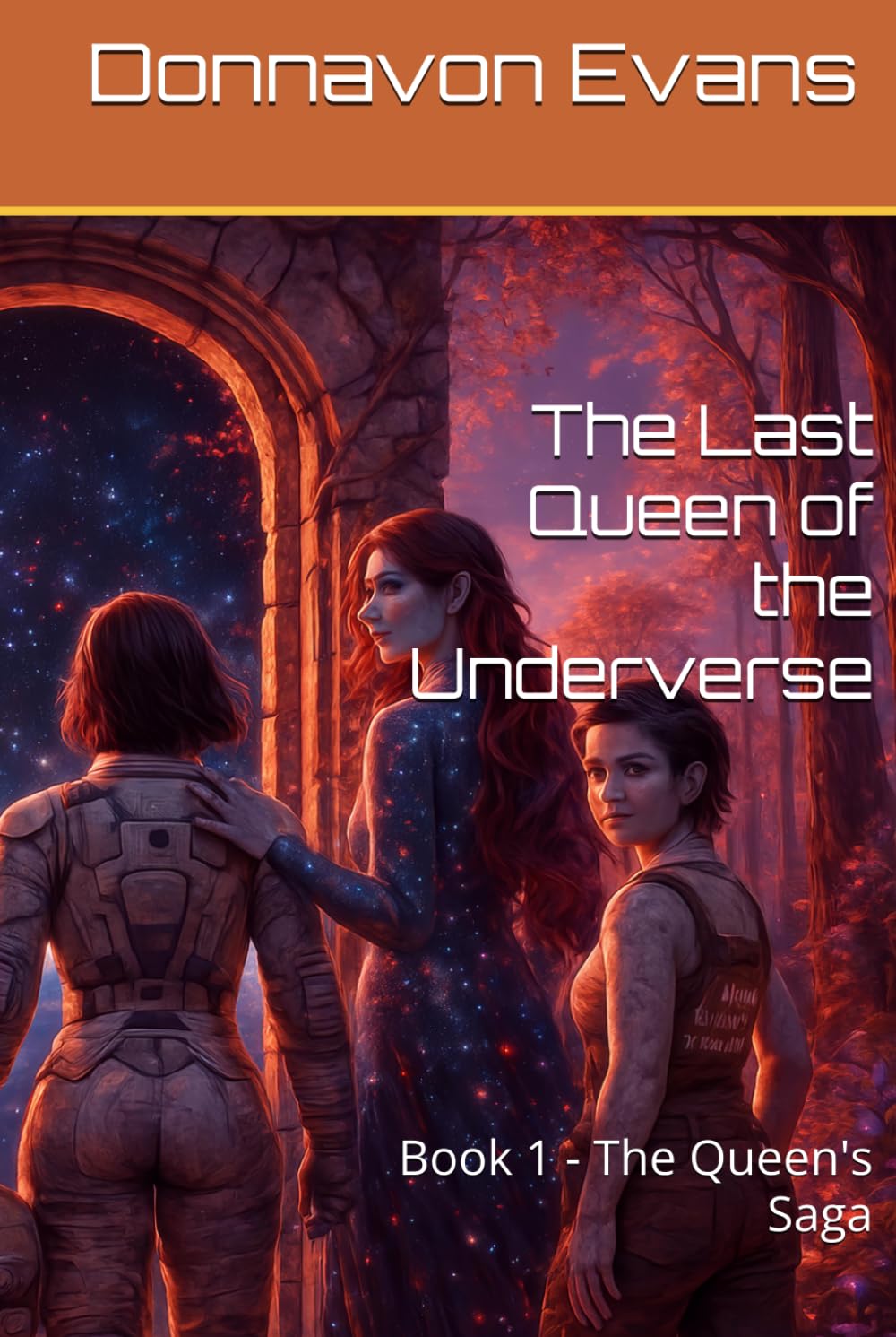 The Last Queen of the Underverse: Book 1 - The Queen's Saga