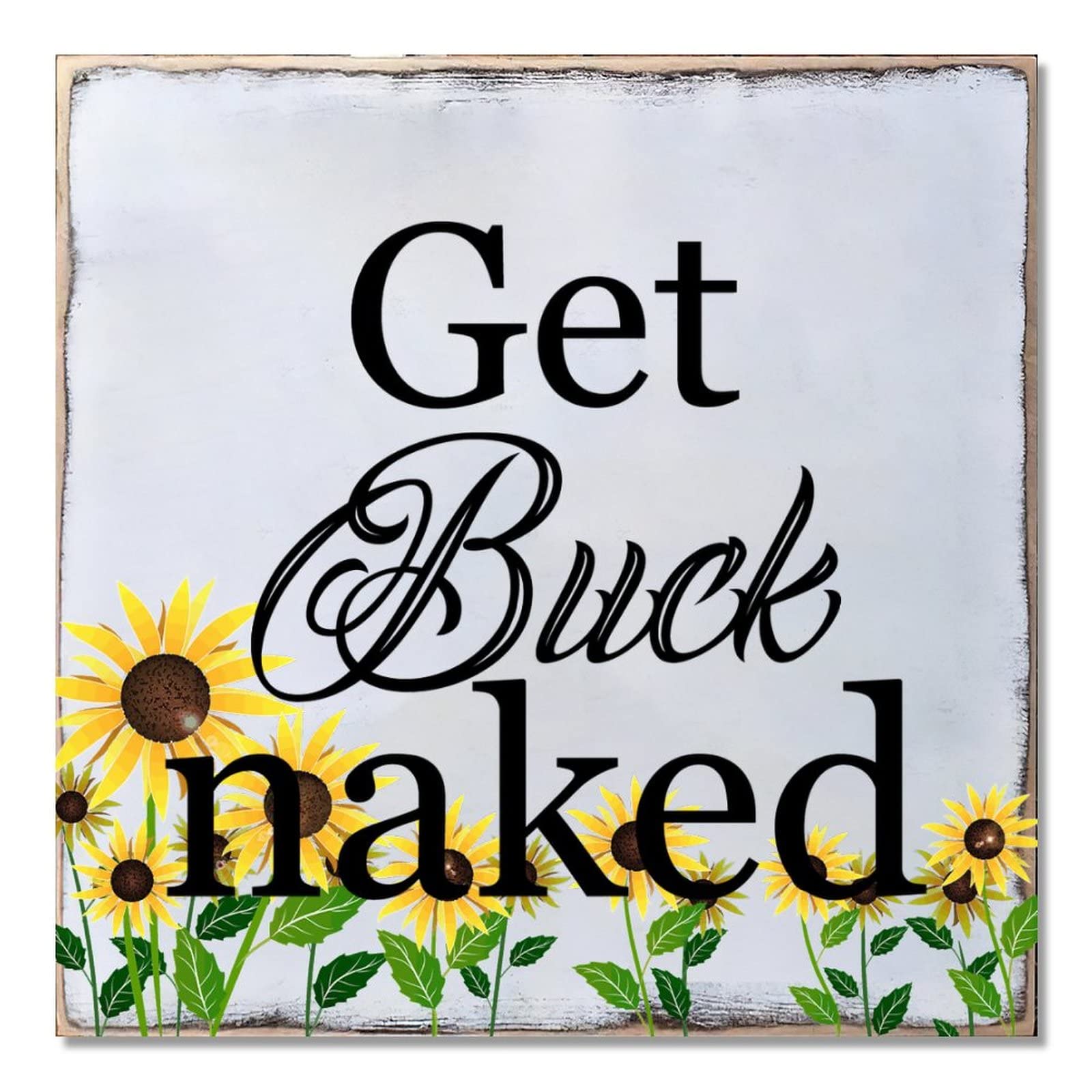Plaque en bois tournesol : égayez votre salle de bain avec l'affiche Get Buck Naked