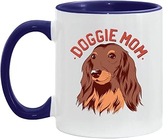 Doggie Mom Gift Long Hair Dachshund Dog Quote Gift for Dog Lovers 11oz 15oz Inner Color Accent Mug