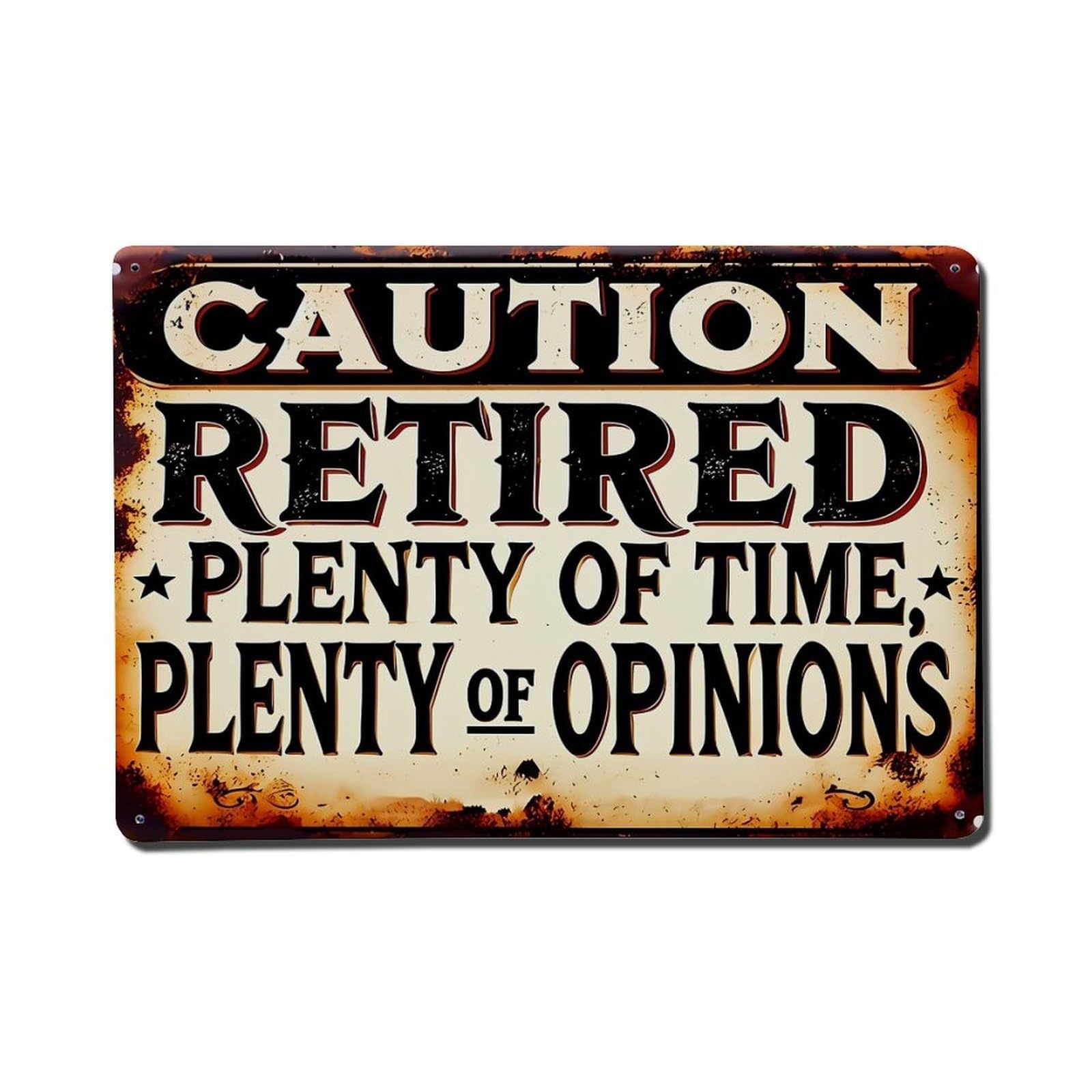 Caution Retired Plenty Of Time Opinions Metal Tin Sign Plaque