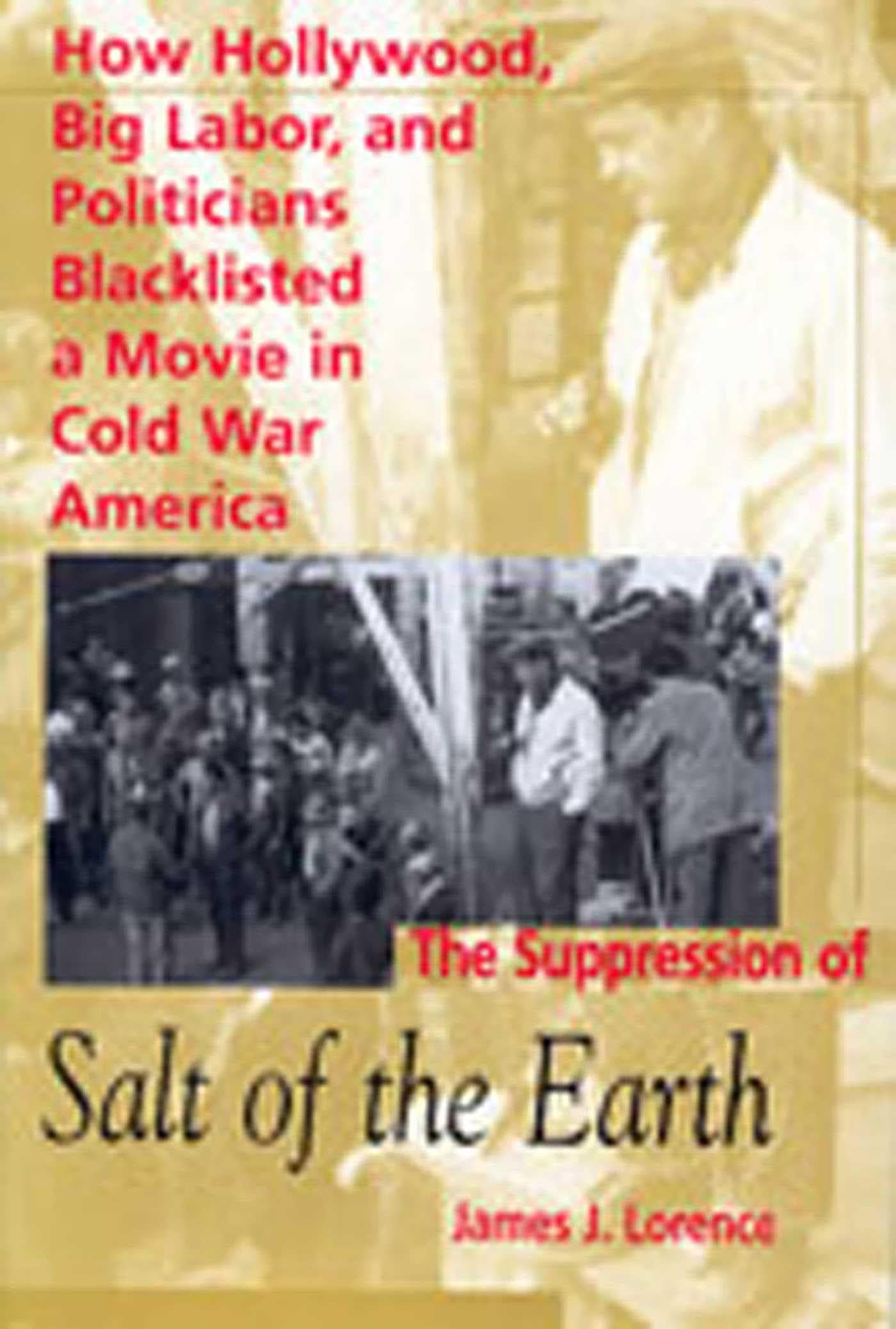 Salt of the Earth Hollywood livre sur le boycott du cinéma de la guerre froide