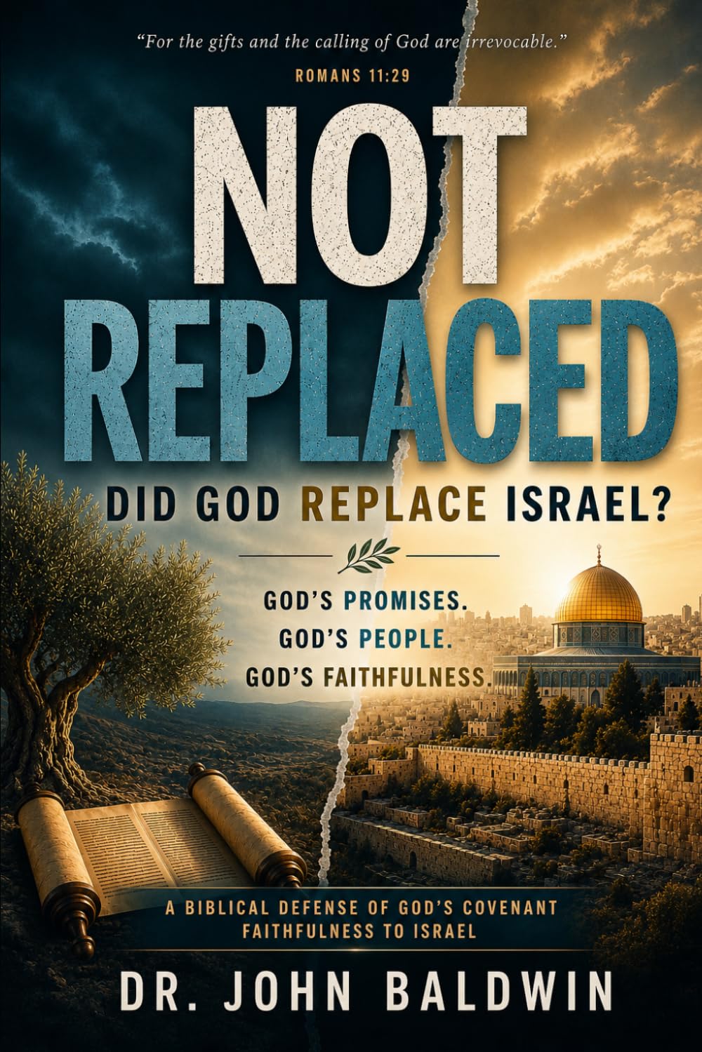 Not Replaced: Did God Replace Israel? (The Biblical Wisdom Collection)