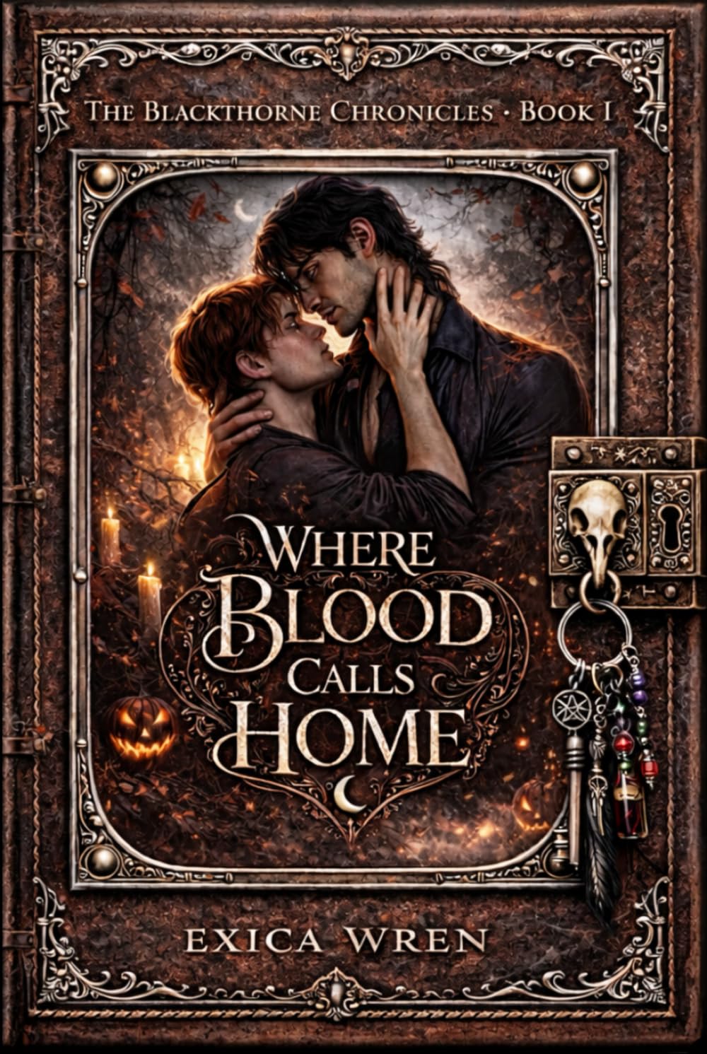 Where Blood Calls Home: an MM A/B/O Dark Paranormal Romance of Found Family Farel Devotion and Bonds with Bite (The Blackthorne Chronicles)