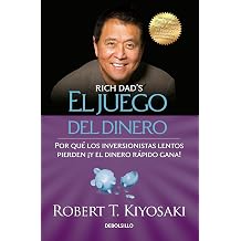 El juego del dinero / Rich Dads Who Took My Money? Spanish Edition