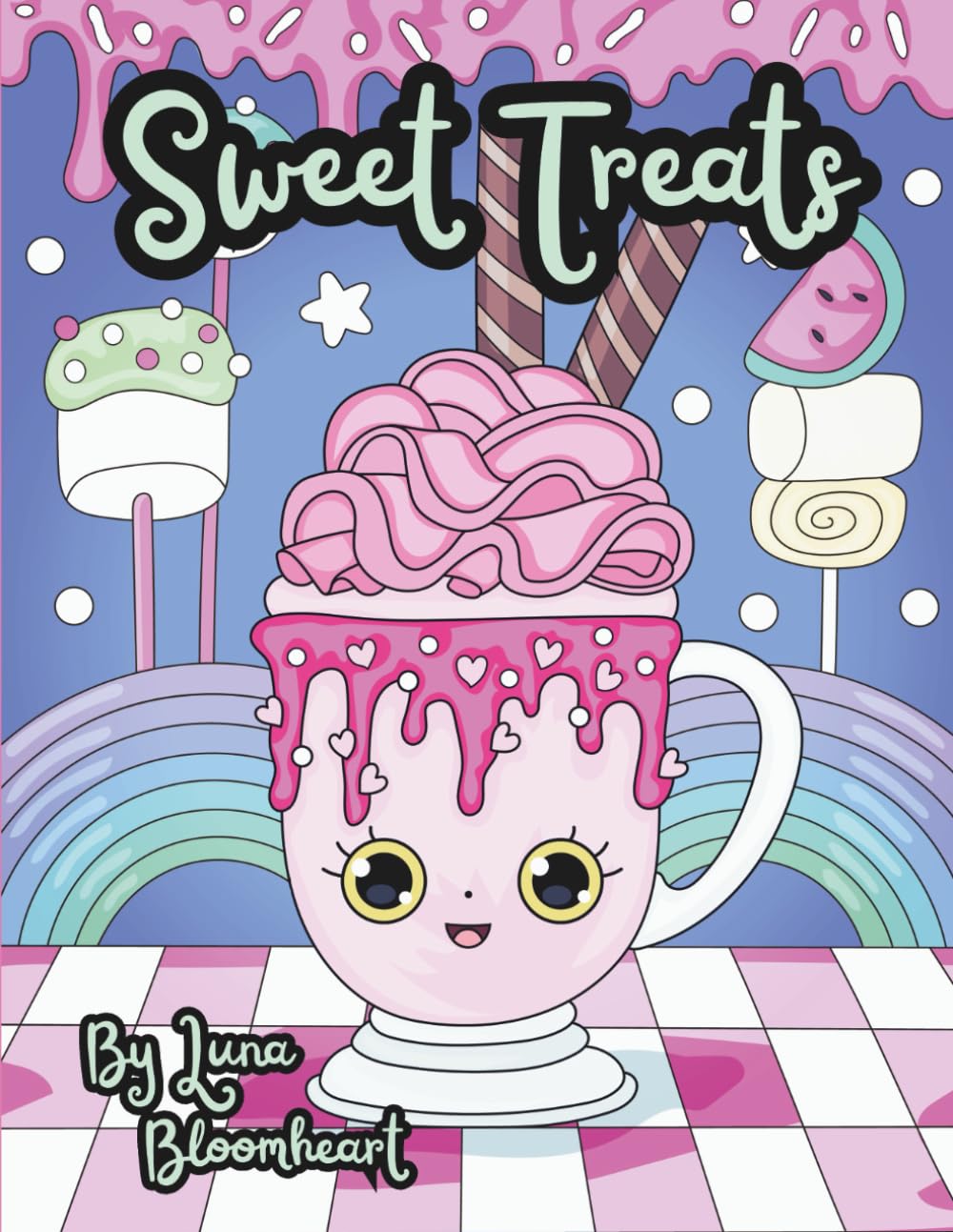 Sweet Treats - A Cute, Kawaii Style Coloring Book of Yummy, Sweet Foods.