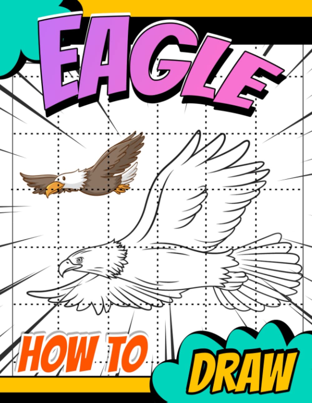 How To Draw Eagle: Drawing Tutorial Birds of Prey in Simple Steps | For Kids, Childs, or Lovers | Gag Gifts | Birthday | Christmas Gifts | To Stress Relief