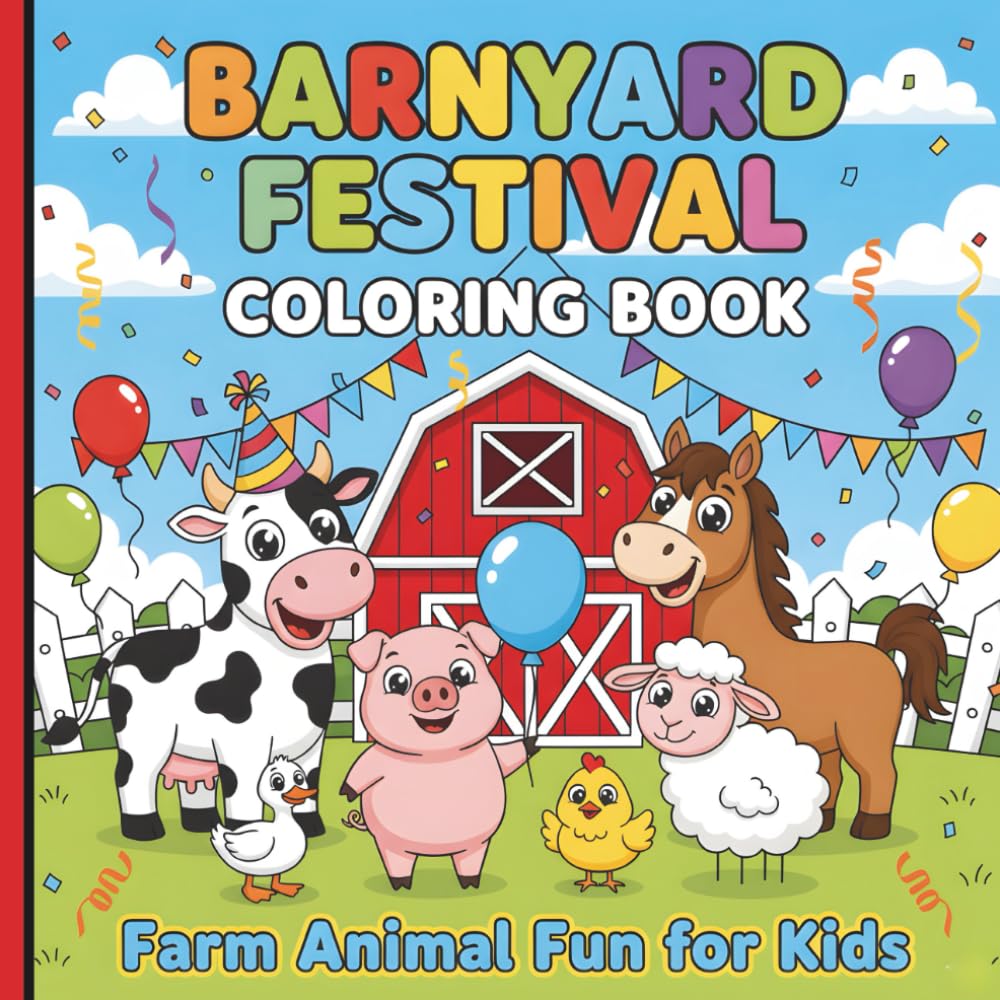 Barnyard Festival Coloring Book: Farm Animal Fun for Kids
