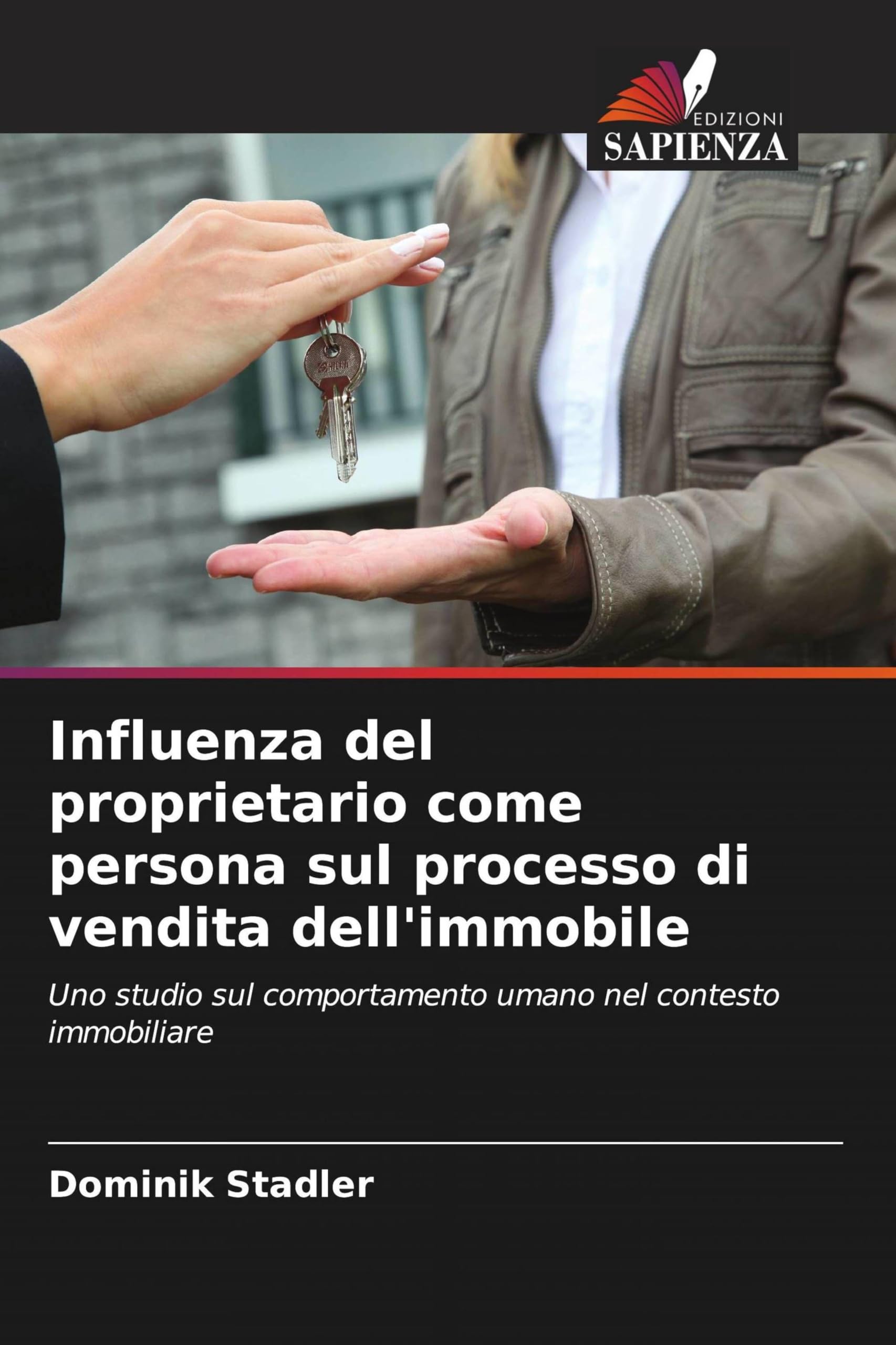 Influenza del proprietario come persona sul processo di vendita dell'immobile: Uno studio sul comportamento umano nel contesto immobiliare