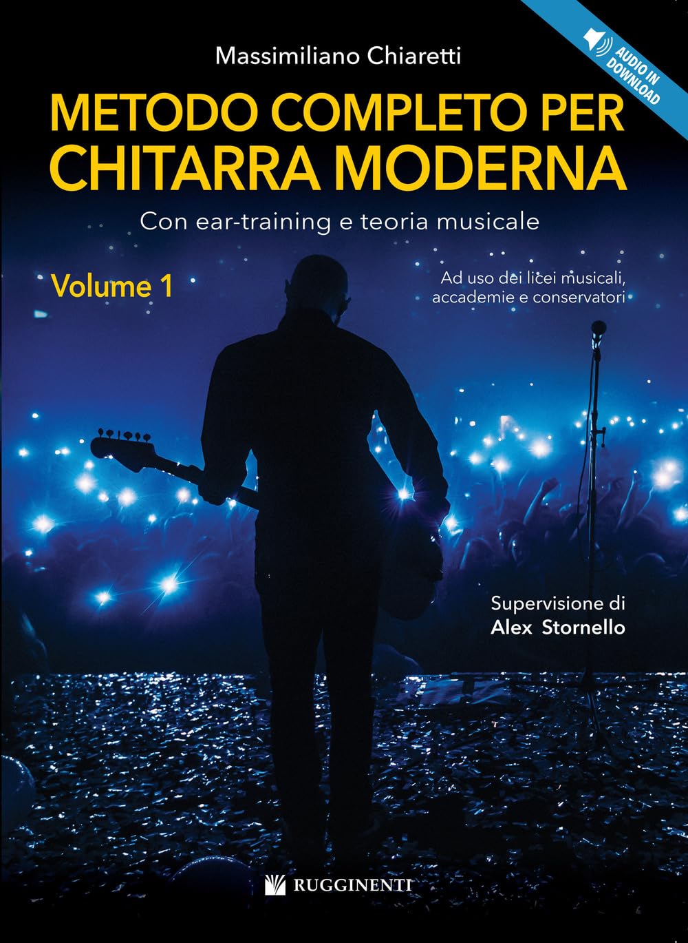 Metodo completo per chitarra moderna. Con ear-training e teoria musicale. Con audio in download (Vol. 1)