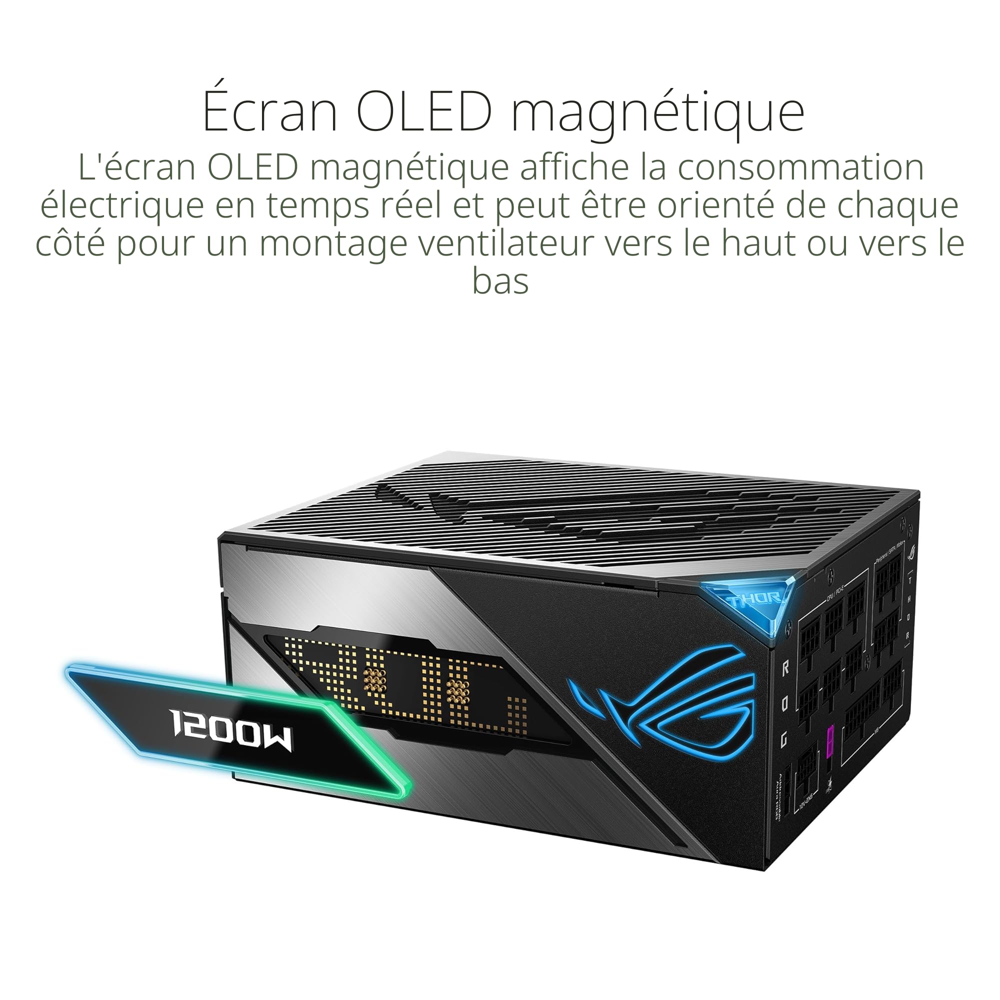 ASUS ROG Thor 1200W Platinum III Bloc d'alimentation (80 Plus Platinum Certified, ATX 3.1, PCIE 5.1, GaN MOSFET, GPU-First IVS, Magnetic OLED Display, Turbo Mode, garrantie10ans)