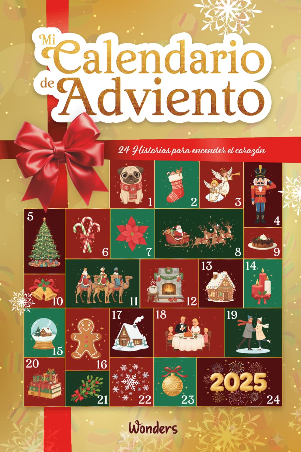 Mi Calendario de Adviento: 24 Historias para encender el Corazón