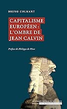 Download Capitalisme européen : l'ombre de Jean Calvin (L'Académie en poche) PDF