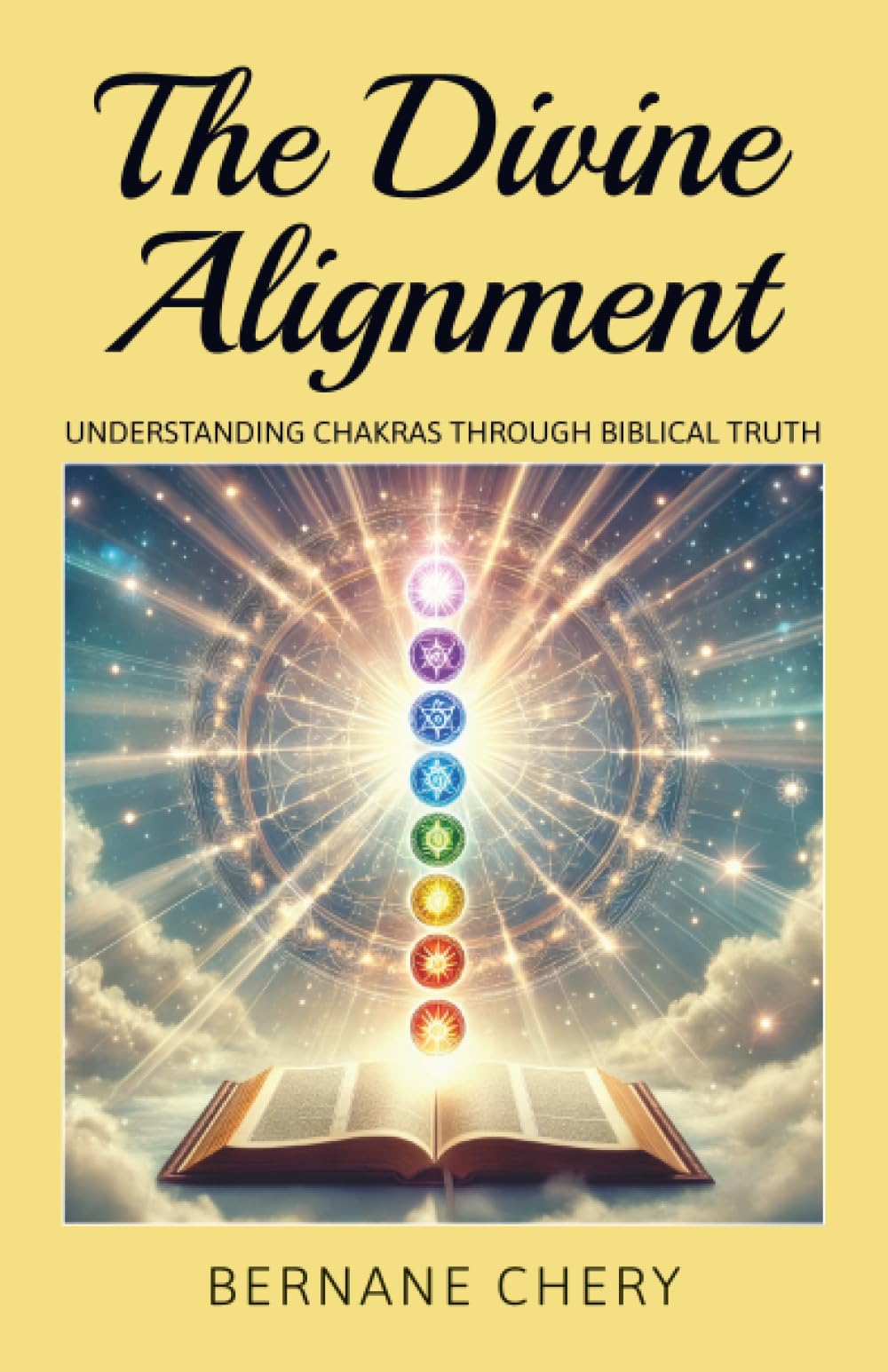 The Divine Alignment: Understanding Chakras Through Biblical Truth
