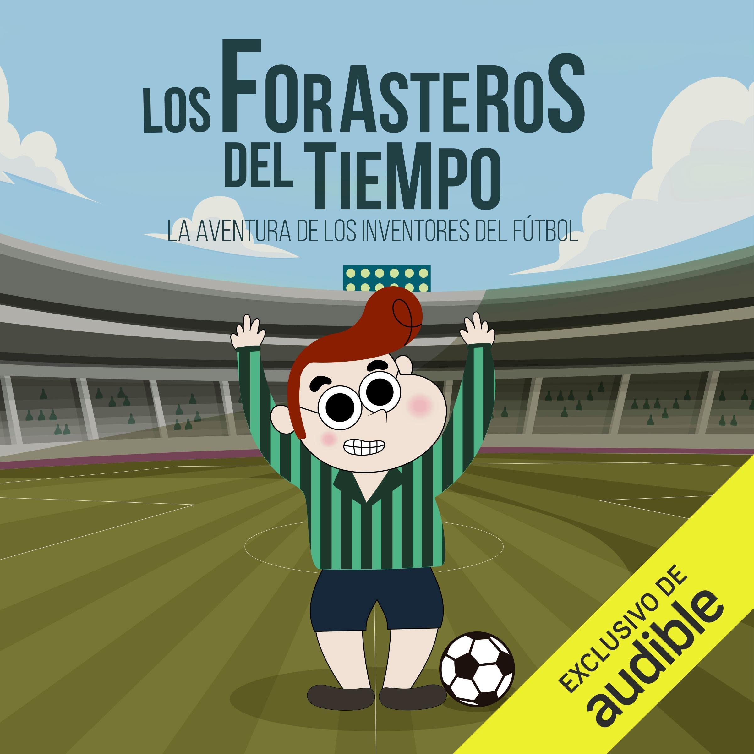 Cover art for La Aventura de los Balbuena con los Inventores del Fútbol
