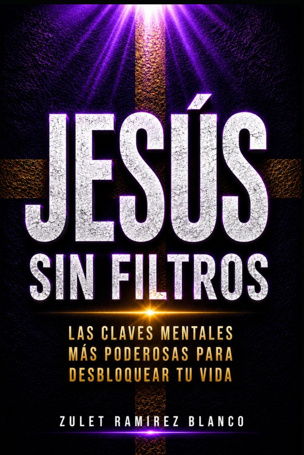 JESÚS SIN FILTROS: Aprende a pensar como lo hacía Él