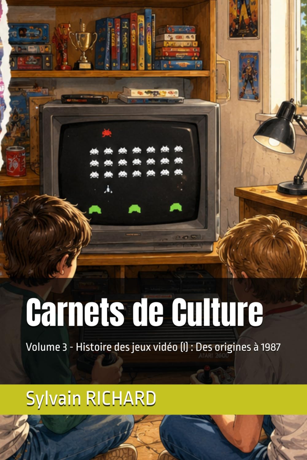 Carnets de Culture: Volume 3 - Histoire des jeux vidéo (I) : Des origines à 1987