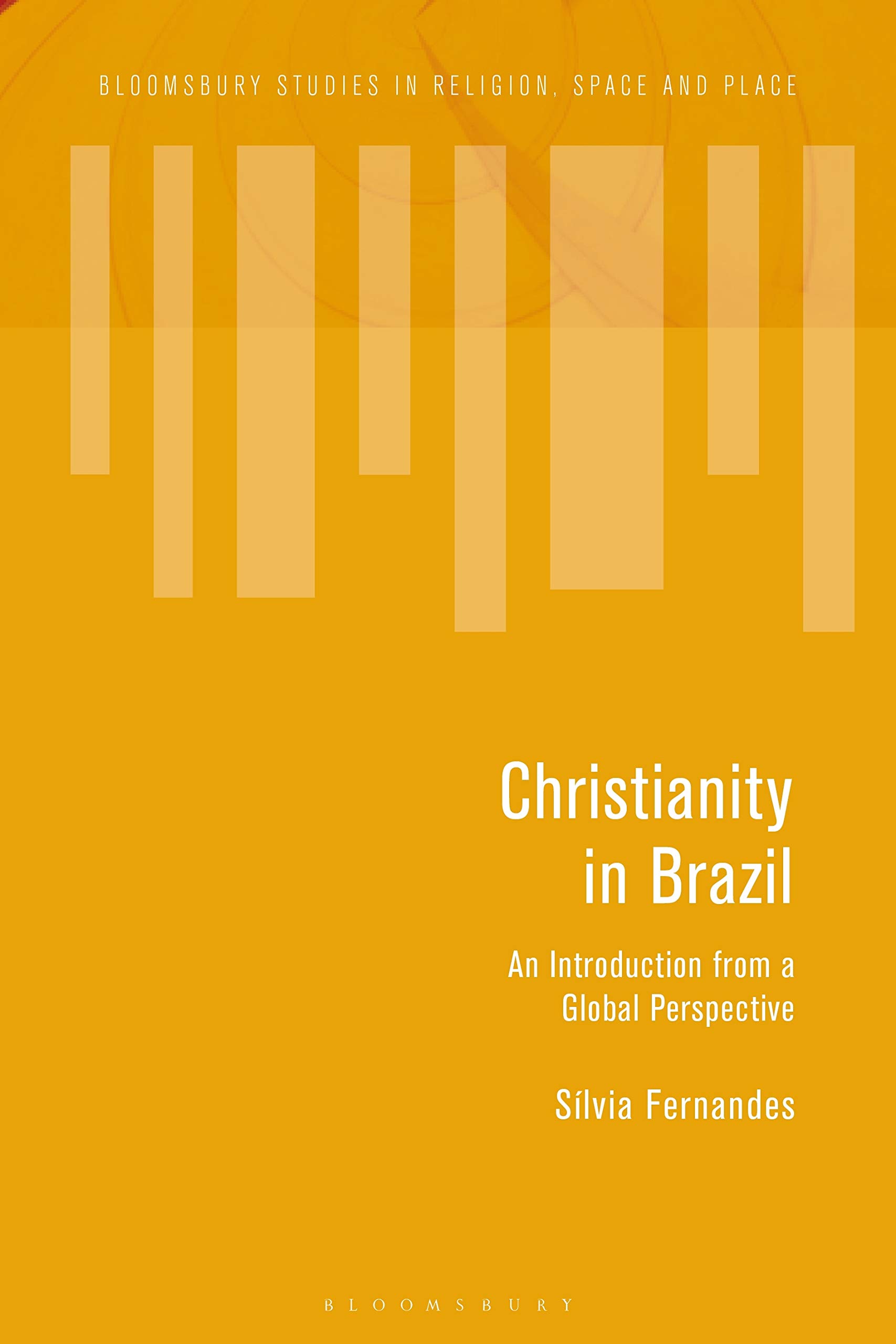 Christianity in Brazil by Slvia Fernandes - 9781350204997