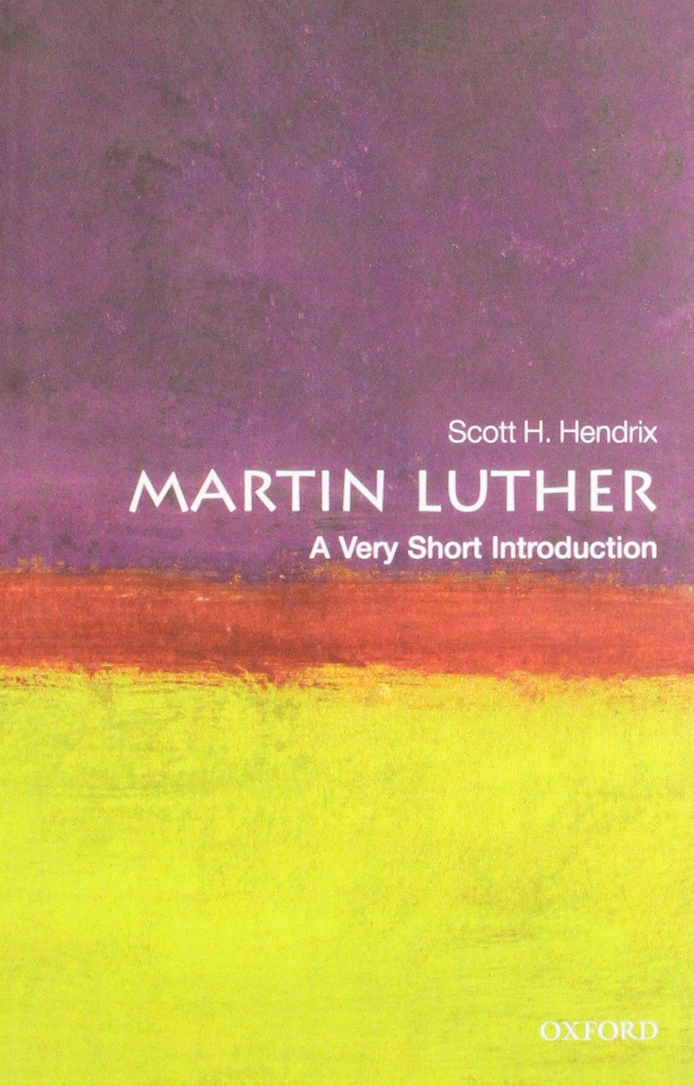 Martin Luther: A Very Short Introduction (Very Short Introductions)