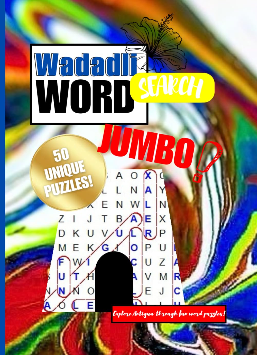 Wadadli Word Search JUMBO!: Explore Antigua through 50 fun word puzzles, now in LARGE PRINT!