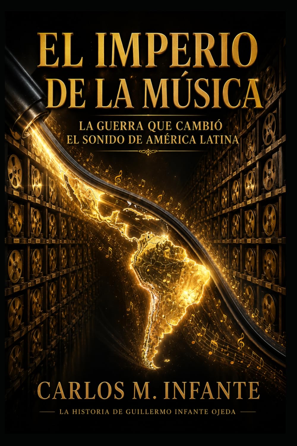 El Imperio de la Música: La guerra que cambió el sonido de América Latina