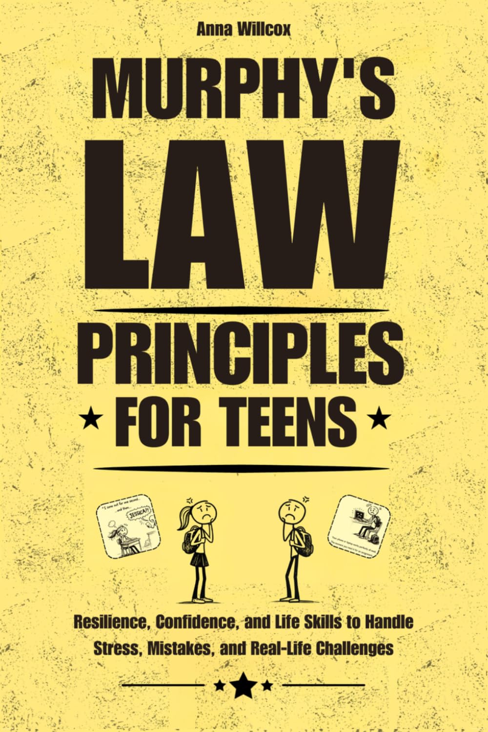Murphy’s Law Principles for Teens: Resilience, Confidence, and Life Skills to Handle Stress, Mistakes, and Real-Life Challenges