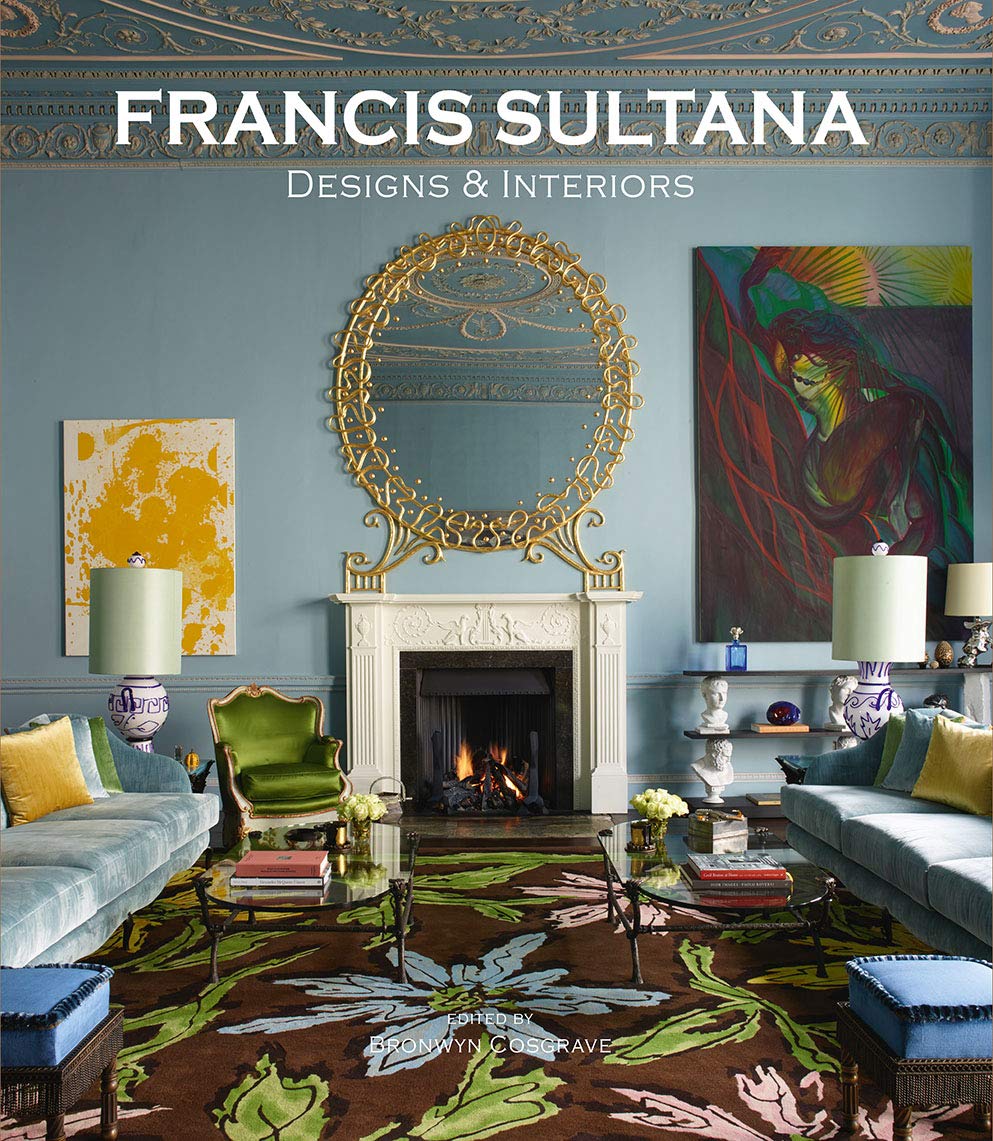 Francis Sultana: Designs & Interiors Hardcover – November 12, 2019
