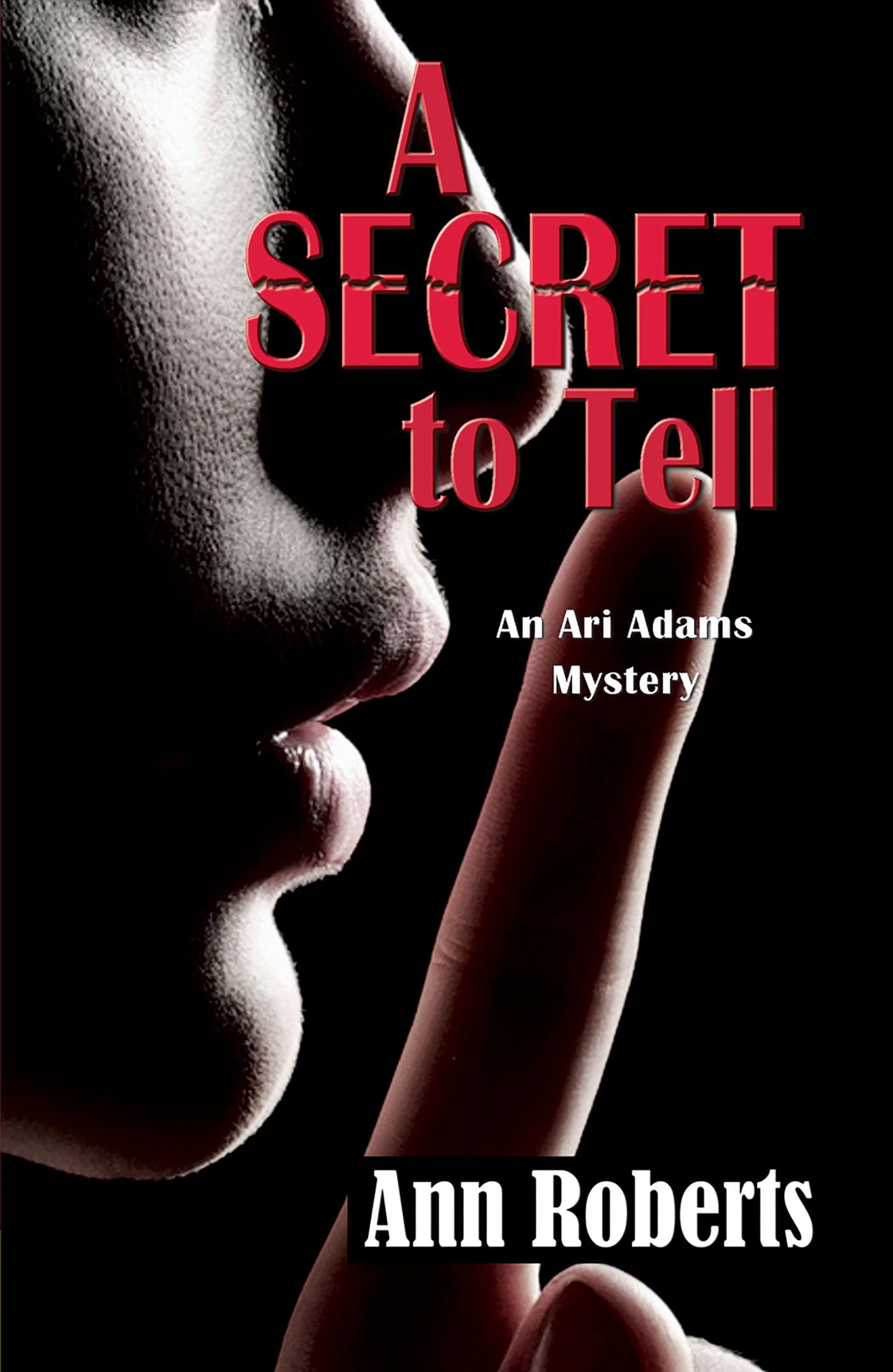 Buy A Secret to Tell: 6 (Ari Adams Mystery) — BookShops.in