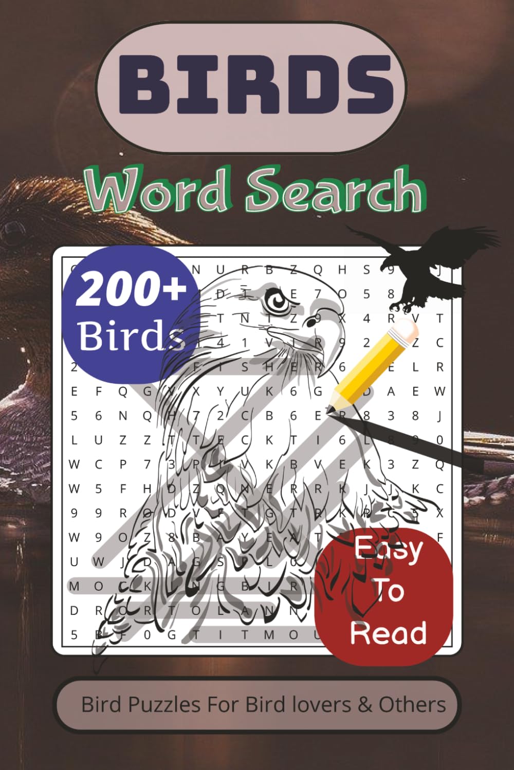 Birds Word Search Puzzle Book: Word Searches with Easy-to-Read Print about Birds, Bird lovers, Feathered Friends, Birdwatchers and More | 6x9 inches, ... Gift for Vacations, Holidays and Free Times