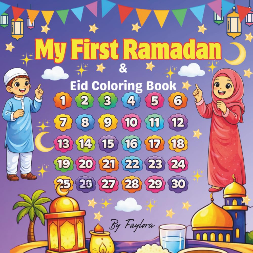 My First Ramadan & Eid Coloring Book: Fun & Easy Islamic Learning Coloring Pages for Young Kids