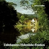 wetter gerabronn 14 tage  Unbekanntes Hohenlohe-Franken. Bilder, Geschichte und Geschichten aus dem ehemaligen Oberamt Gerabronn