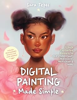 Digital Painting Made Simple: Beginner Portrait Guide for Procreate, Photoshop & Clip Studio Paint by Sara Tepes