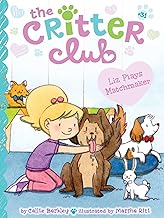 Liz Plays Matchmaker (The Critter Club)