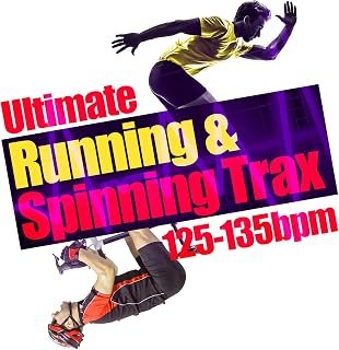 Ultimate Running & Spinning Trax (125-135 BPM)