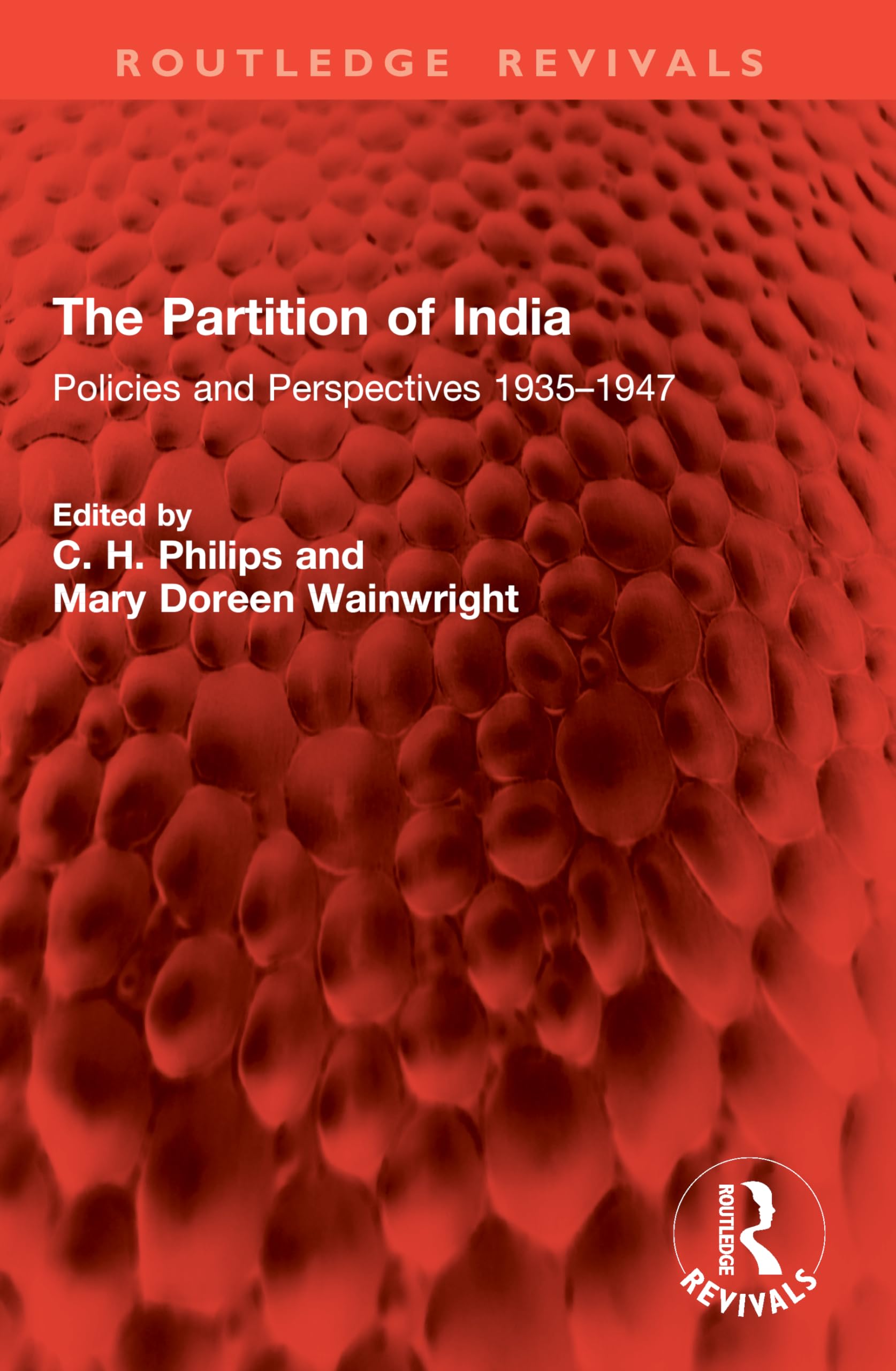 The Partition of India: Policies and Perspectives 1935–1947