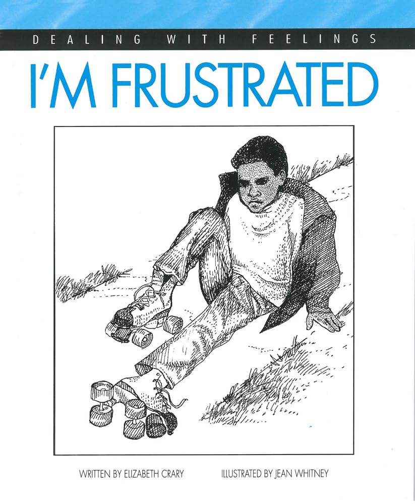 I'm Frustrated (Dealing with Feelings)