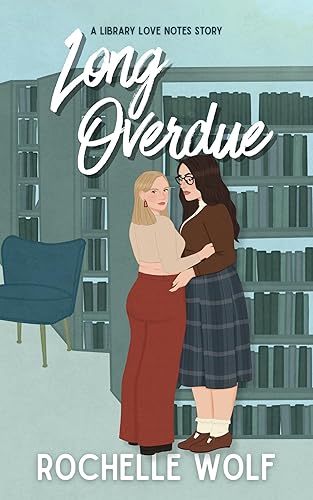 Long Overdue: a sapphic small town romance