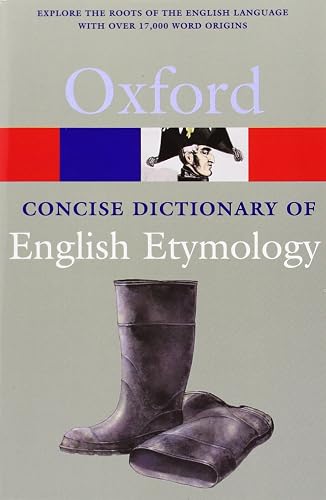 The Concise Oxford Dictionary of English Etymology (Oxford Quick Reference)